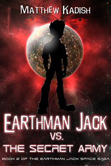 Earthman Jack vs. The Secret Army